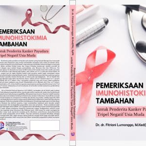 Pemeriksaan Imunohistokimia Tambahan untuk Penderita Kanker Payudara Tripel Negatif Usia Muda