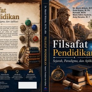 FILSAFAT PENDIDIKAN Sejarah, Paradigma, dan Aplikasi