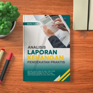 Buku Ajar Analisis Laporan Keuangan Pendekatan Praktis