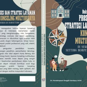 Buku Refernsi PROSES DAN STRATEGI LAYANAN KONSELING MULTIBUDAYA DI SEKOLAH DAN SETTING NONPENDIDIKAN