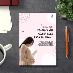 Buku Ajar Pengelolaan Asupan Gula pada Ibu Hamil
