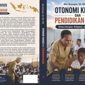 Otonomi Khusus dan Pendidikan Dasar: antara  Harapan, Kebijakan, dan Realita