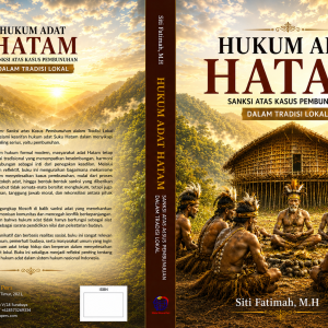 HUKUM ADAT HATAM SANKSI ATAS KASUS PEMBUNUHAN DALAM TRADISI LOKAL