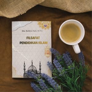 FILSAFAT PENDIDIKAN ISLAM