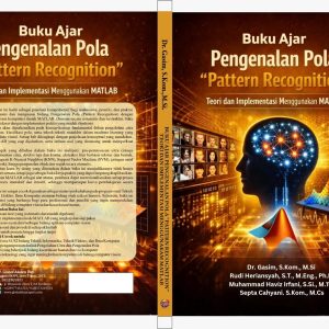 Buku Ajar PENGENALAN POLA “PATTERN RECOGNITION” Teori dan Implementasi Menggunakan MATLAB