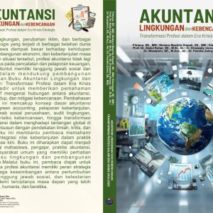 AKUNTANSI LINGKUNGAN DAN KEBENCANAAN  Transformasi Profesi dalam Era Krisis Ekologis