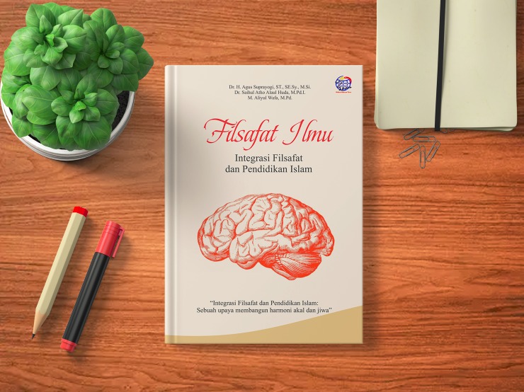 FILSAFAT ILMU Integrasi Filsafat dan Pendidikan Islam