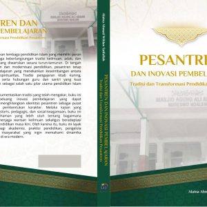 Pesantren dan Inovasi Pembelajaran  Tradisi dan Transformasi Pendidikan Pesantren