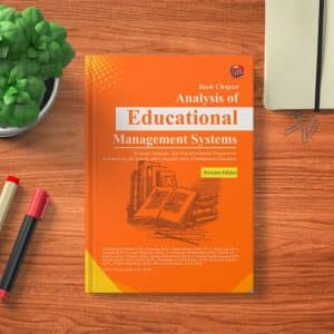BOOK CHAPTER ANALYSIS OF EDUCATIONAL MANAGEMENT SYSTEMS Systemic, Strategic, and Transformational Perspectives in Improving the Quality and Competitiveness of Indonesian Education
