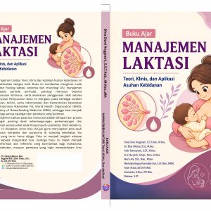 BUKU AJAR MANAJEMEN LAKTASI  Teori, Klinis, Dan Aplikasi Asuhan Kebidanan