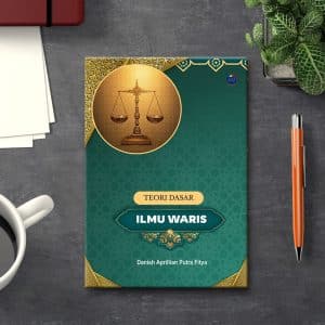 TEORI DASAR ILMU WARIS