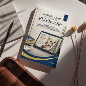BAHAN AJAR INTERAKTIF FLIPBOOK: SEBAGAI UPAYA MENINGKATKAN MINAT BELAJAR DAN  GOTONG ROYONG PESERTA DIDIK