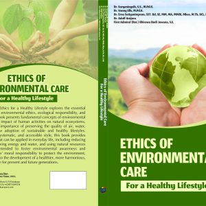 ETHICS OF ENVIRONMENTAL CARE For a Healthy Lifestyle