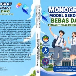 MONOGRAF MODEL SEKOLAH BEBAS DARI  PENYAKIT TIDAK MENULAR (PTM)