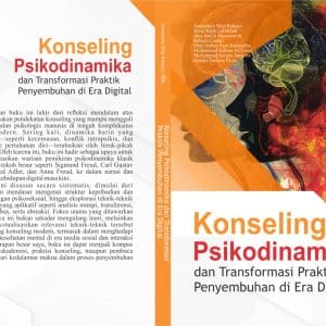 Konseling Psikodinamika dan  Transformasi Praktik Penyembuhan di  Era Digital
