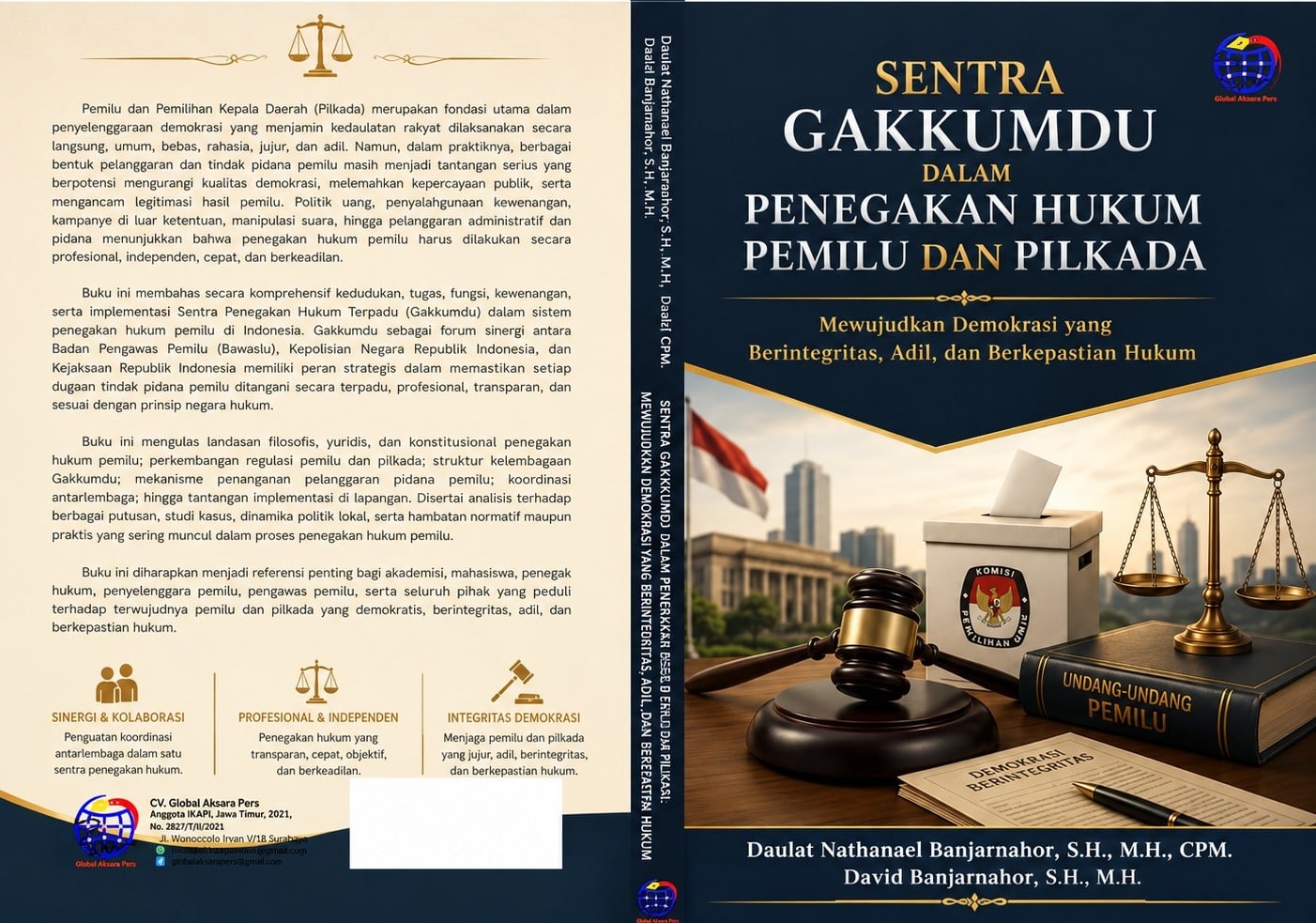 Sentra Gakkumdu dalam Penegakan Hukum Pemilu dan Pilkada Mewujudukan Demokrasi yang Berintegritas, Adil dan Berkepastian Hukum