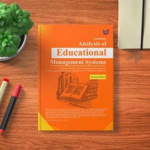 ANTHOLOGY ANALYSIS OF EDUCATIONAL MANAGEMENT SYSTEMS Systemic, Strategic, and Transformational Perspectives in Improving the Quality and Competitiveness of Indonesian Education